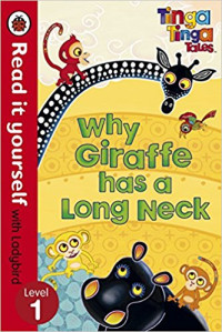 Image of Why Giraffe has a Long Neck, Tinga Tinga Tales read it yourself level 1