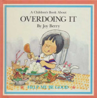 Image of A Children's Book About Overdoing It