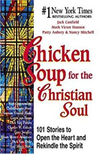 Image of Chicken Soup for the Christian Soul, 57 kisah untuk membuka hati dan membangkitkan semangat