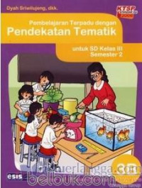 Image of Pembelajaran Terpadu dg Pendekatan Tematik unt SD Kelas III sem 2