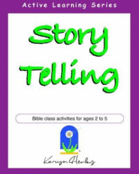 Image of Story Telling : Bible Class Activities for Ages 2 to 5