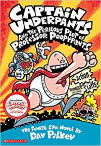 Image of Captain Underpants and the Perilous Plot of Professor Poopypants , the fourth epic novel