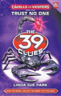 Image of The 39 Clues , Cahills vs. Vespers , book five of Trust No One
