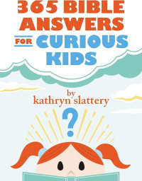Image of 365 BIBLE ANSWERS FOR CURIOUS KIDS