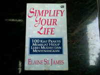 Image of Simplify Your Life: 100 Kiat Praktis Membuat Hidup Lebih Mudah dan Menyenangkan