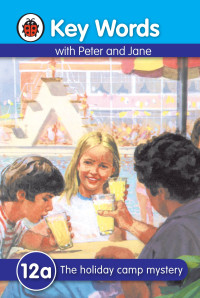 Image of Key Words with Peter and Jane : 12a The holiday camp mystery