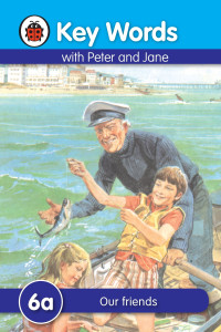 Image of Key Words with Peter and Jane : 6a Our friends