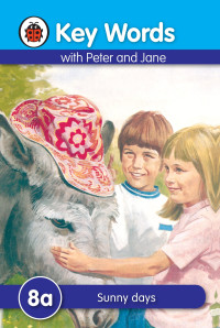 Image of Key Words with Peter and Jane : 8a Sunny day
