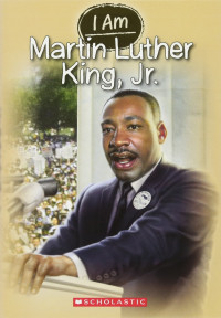 Image of I am Martin Luther King, Jr.