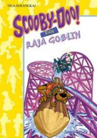 Image of SCOOBY DOO DAN RAJA GOBLIN!