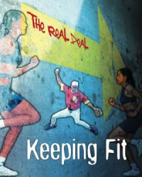 Image of Keeping Fit, The Real Deal