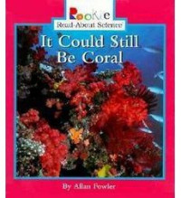 Image of It Could Still Be Coral