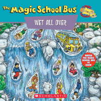 Image of The Magic School Bus : Wet All Over ; a Book about the Water Cycle