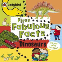 Image of First Fabulous Facts : Dinosaurs