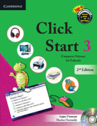 Image of Click Start 3 : Computer Science for Schools, 2 ed + (CD-ROM & Teacher's Manual)
