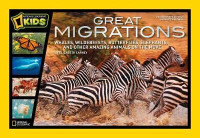 Image of Great Migrations : whales, wildebeests, butterflies, elephants, and other amazing animals on the move