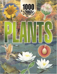 Image of 1000 Things You Should Know about Plants