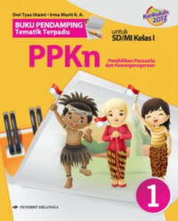 Image of Buku Pendamping Tematik Terpadu PPKn Jilid 1 untuk SD/MI Kelas 1 Berdasarkan Kurikulum 2013