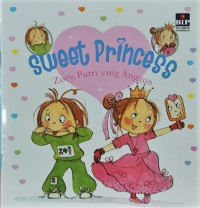 Image of Sweet Princess : Zoey, Putri yang Anggun