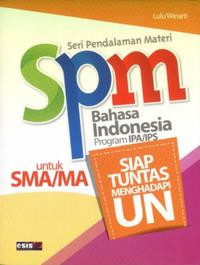 Image of SPM Bahasa Indonesia Program IPA/IPS untuk SMA/MA