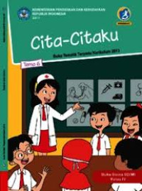 Image of Cita-citaku: Buku siswa SD/MI kelas IV tema 6 buku tematik terpadu kurikulum 2013, edisi revisi 2017