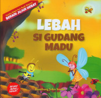 Image of Lebah Si Gudang Madu ; Cerita Fabel Seri Budi Pekerti Berani Jujur Hebat