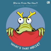 Image of Stories From The Heart : What's That Noise?