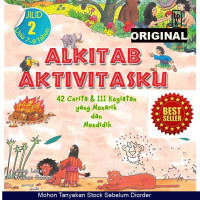 Image of ALKITAB AKTIVITASKU : 42 Cerita & 111 Kegiatan yang Menarik dan Mendidik , Jilid 2 Usia 7-9 Tahun