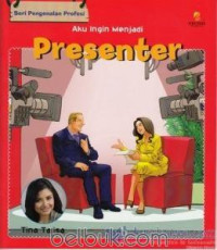 Image of Seri Pengenalan Profesi : Aku Ingin Menjadi Presenter