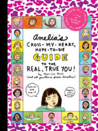 Image of Amelia's Cross My Heart, Hope To Die Guide To The Real, True you!