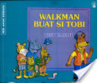 Image of Walkman buat si Tobi : Seri anak berbudi