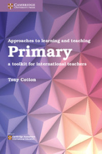 Image of Approaches to learning and teaching Primary : a toolkit for international teachers