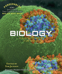 Image of BIOLOGY : AN ILLUSTRATED HISTORY OF LIFE SCIENCE