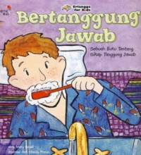 Image of Bertanggung Jawab : Sebuah Buku tentang Sikap Tanggung Jawab