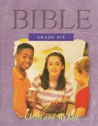 Image of BIBLE : Christ and My Life, GRADE SIX