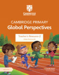 Image of CAMBRIDGE PRIMARY Global Perspectives Teacher's Resource 2 Second Edition