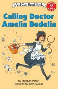 Image of An I can Read Book : Calling Doctor Amelia Bedelia, Level 2