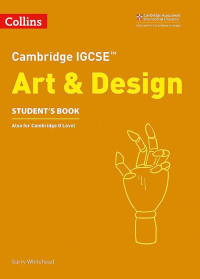 Image of Cambridge IGCSE Art & Design STUDENT'S BOOK Also for Cambridge O Level