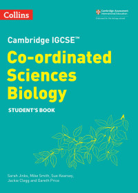 Image of Cambridge IGCSE Co-ordinated Sciences Biology STUDENT'S BOOK