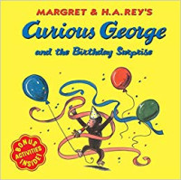 Image of Curious George and the Birthday Surprise : For Curious Little Monkeys Everywhere
