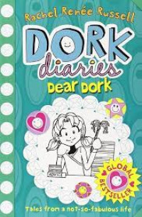 Image of DORK diaries : Dear Dork