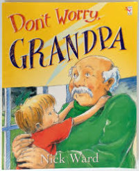 Image of Don't worry, Grandpa