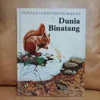 Image of Pustaka Pengetahuan Modern : Dunia Binatang