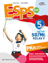 Image of ESPS (Erlangga Straight Point Series) PKn untuk SD/MI kelas V, ringkas-mudah dipahami, berorientasi kurikulum 2013, penilaian pengetahuan, keterampilan, dan sikap