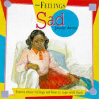 Image of Feelings Sad ( Stories about feelings and how to cope with them)