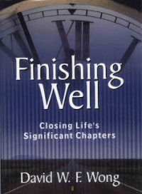 Image of Finishing Well / Menutup Babak Kehidupan yang Penting