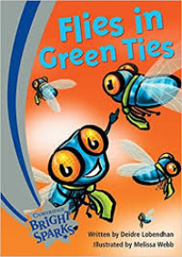 Image of Cambridge Bright Sparks : Flies in Green Ties, Level 3