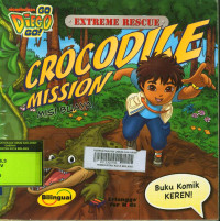 Image of GO, DIEGO, GO! EXTREME RESCUE : MISI BUAYA ERICA DAVID DAN WARNER MCGEE