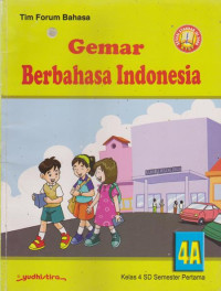 Image of Gemar berbahasa Indonesia kelas 4 SD semester pertama