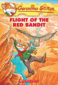 Image of Geronimo Stilton : FLIGHT OF THE RED BANDIT